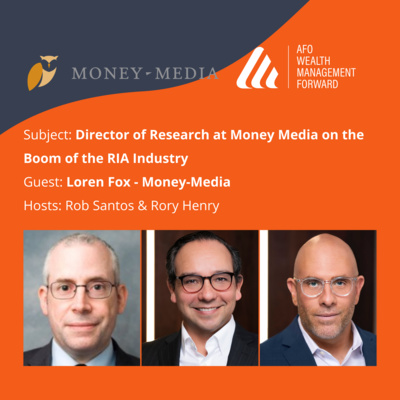 Director of Research at Money Media a unit of The Financial Times on the Boom of the RIA Industry