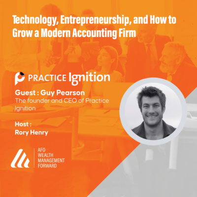 Practice Ignition Founder & CEO, Guy Pearson on Technology, Entrepreneurship, and How to Grow a Modern Accounting Firm
