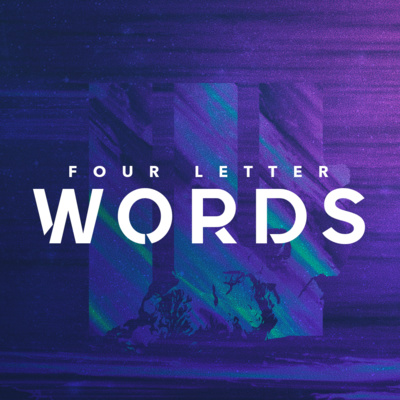 Four Letter Words, Part 4 "Grow" // Corey Bullock, Teaching & NextGen Pastor episode artwork