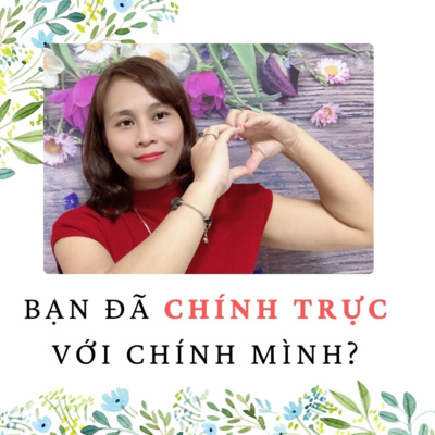 29. Bạn đã CHÍNH TRỰC VỚI CHÍNH MÌNH chưa?