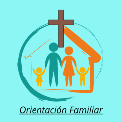 Orientación Familiar by OMECOS Comunicando la Verdad