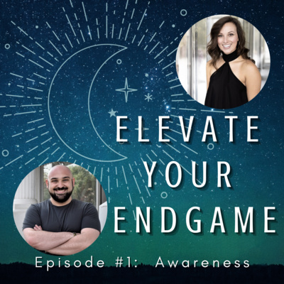 Ep. #1 - Awareness