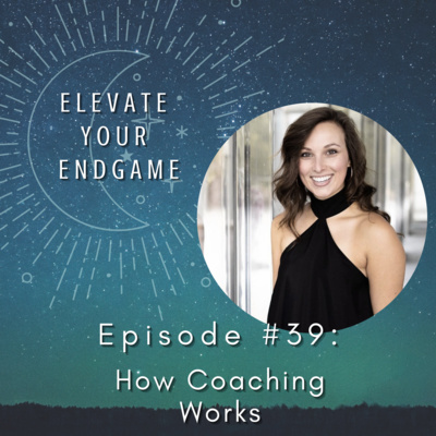 Ep. #39 - How Coaching Works