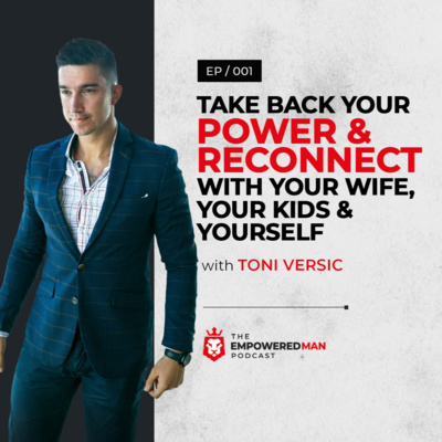 The Empowered Man Podcast