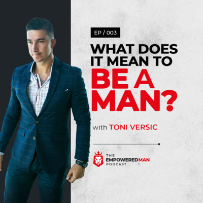 The Empowered Man Podcast