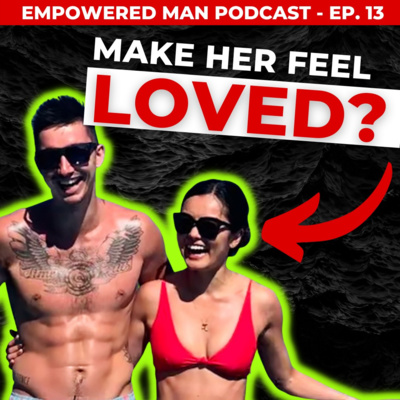The Empowered Man Podcast