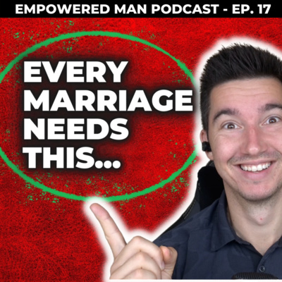 The Empowered Man Podcast