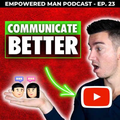 The Empowered Man Podcast