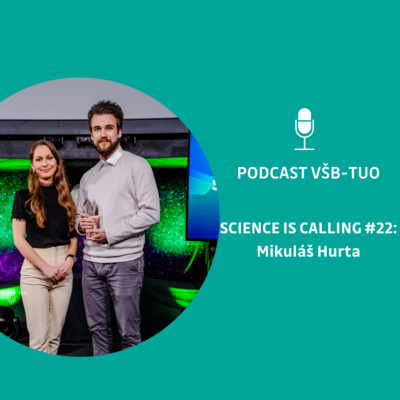 Podcast VŠB-TUO #22 – Science is calling – Mikuláš Hurta z Nilmore