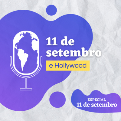 #51 - Especial com André Fran: 11 de setembro e Hollywood 