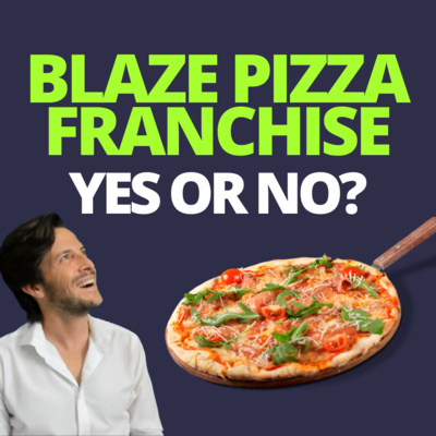 cover of episode Blaze Pizza Franchise Costs Presented by Vetted Biz blazepizza