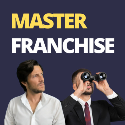 cover of episode What is a Master Franchise?