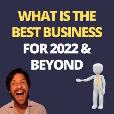 cover of episode Industries For Sale? What is the best Business Industry for 2022 & Beyond