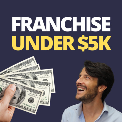 cover of episode Franchises Under 5k