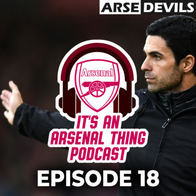 #Ep 18 | "Arteta Needs a Brand New Bag" - Featuring Social Impact Entrepreneur James Chiffi and Leeds Fan and Author Heidi Haigh