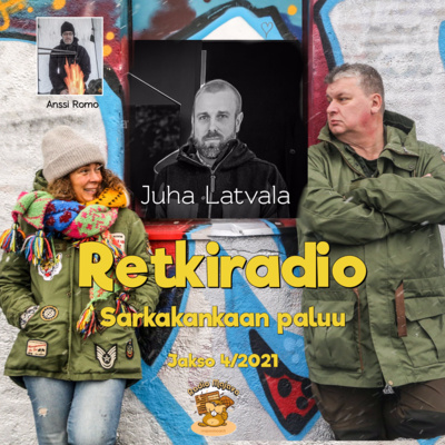 Retkiradio 4/2021 - Sarkakankaan paluu