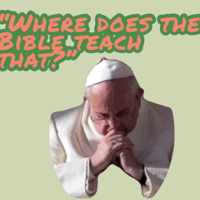 A Conversation With A Former "Protestant" Now Roman Catholic