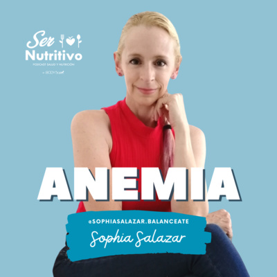 Anemia. Entrevista con Sophia Salazar