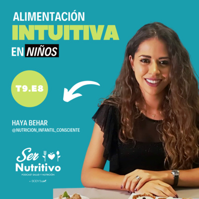 Alimentación intuitiva en niños. Entrevista con Haya Behar episode artwork