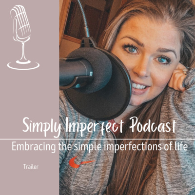 Simply Imperfect Podcast Trailer