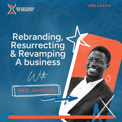 Rebranding, resurrecting and revamping a business