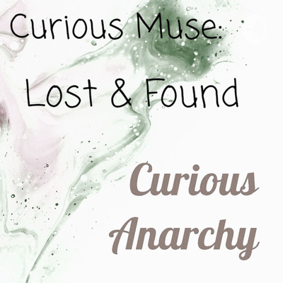 Curious Muse: Lost & Found