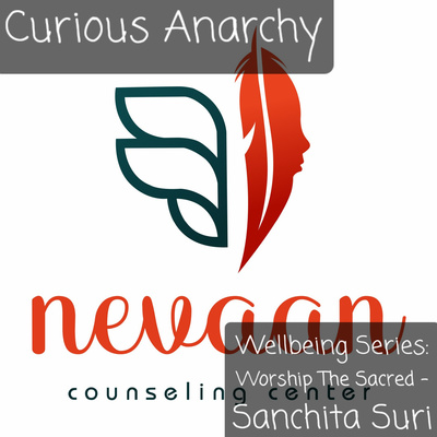 Wellbeing Series: Worship The Sacred - Sanchita Suri