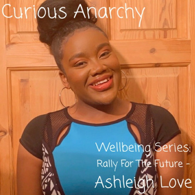 Wellbeing Series: Rally For The Future - Ashleigh Love