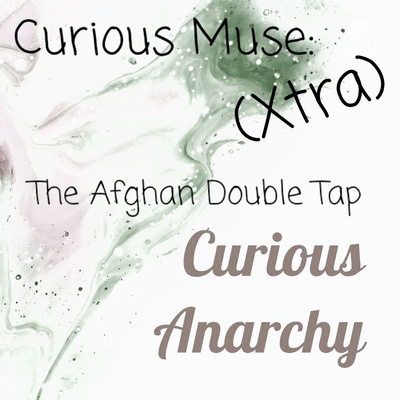 Curious Muse (Xtra): The Double Afghan Tap