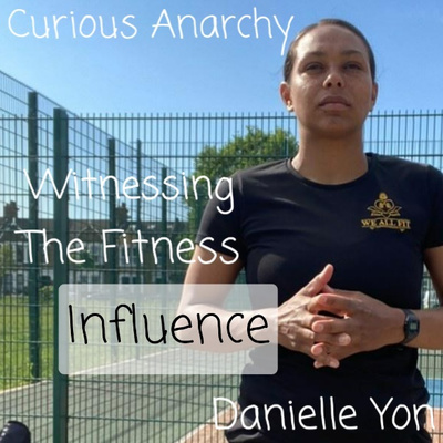 Witnessing The Fitness: Influence - Danielle Yon