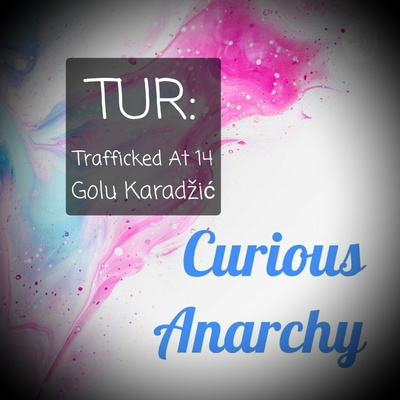 TUR: Trafficked At 14 - Golu Karadžić