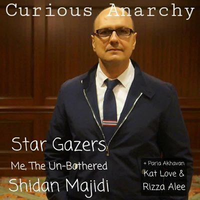 Star Gazers: Me, The Un-Bothered - Shidan Majidi + Kat Love, Paria Akhavan, Rizza Alee