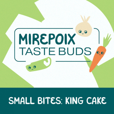Small Bites: King Cake episode artwork