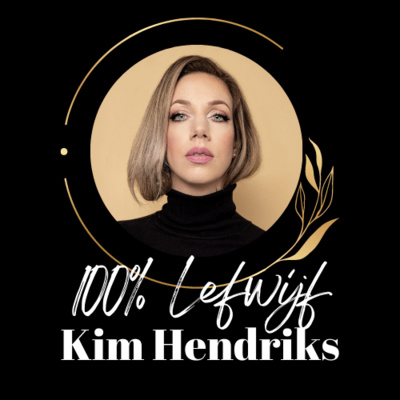 #311: 100% Lefwijf Interview met Kim Hendriks