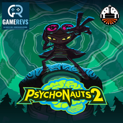 031 - Psychonauts 2 - Le Nostre Impressioni episode artwork