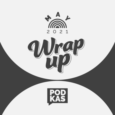 Monthly WRAP UP: May 2021