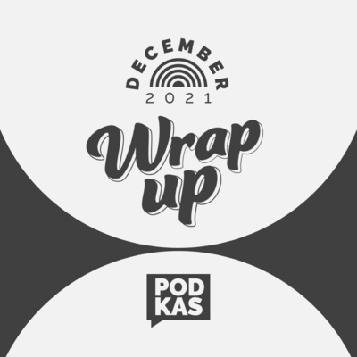 Monthly WRAP UP: December 2021