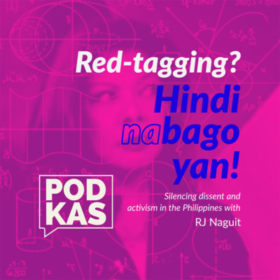 Red-tagging? Hindi Na Bago 'Yan! With RJ Naguit