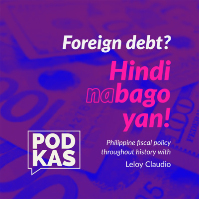 Foreign debt? Hindi Na Bago 'Yan! With Leloy Claudio
