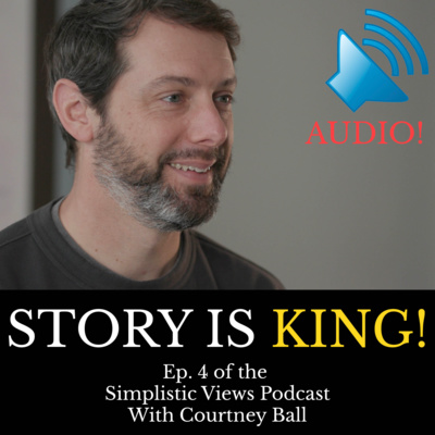 Why Brand Storytelling is so Important - with Courtney Ball | Simplistic Views Podcast Episode 4