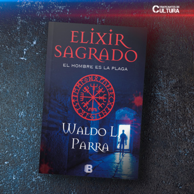 Waldo Parra, autor de "Elixir sagrado. El hombre es la plaga" episode artwork