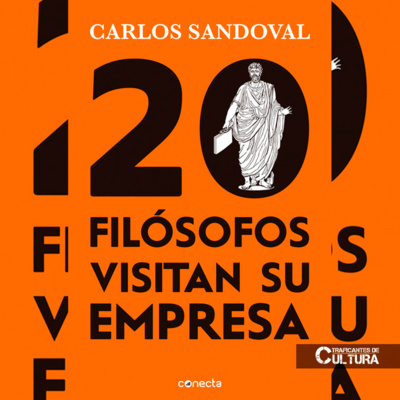 [De Selección] Carlos Sandoval, autor de "20 filósofos visitan su empresa" episode artwork