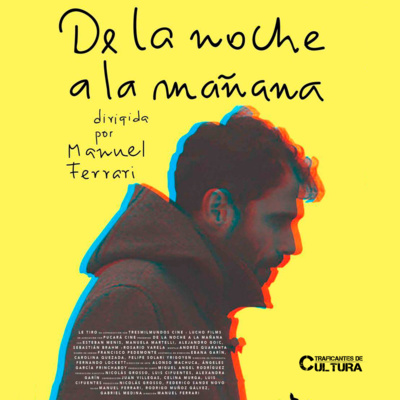 Manuel Ferrari, director de "De la noche a la mañana" episode artwork