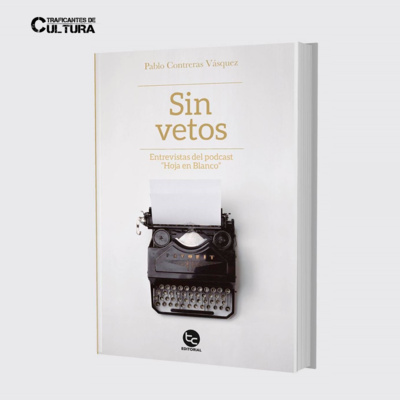 Pablo Contreras Vásquez, autor de "Sin Vetos. Entrevistas del podcast: Hoja En Blanco" episode artwork