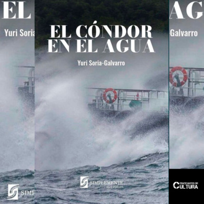 Yuri Soria-Galvarro, autor de "El Cóndor en el Agua" episode artwork