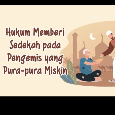 Hukum memberi sedekah pada pengemis yang pura pura miskin