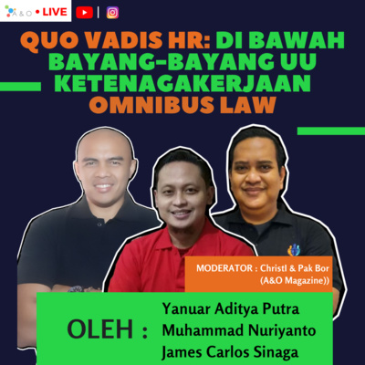 Quo Vadis HR: Di Bawah Bayang-Bayang Omnibus Law Ketenagakerjaan