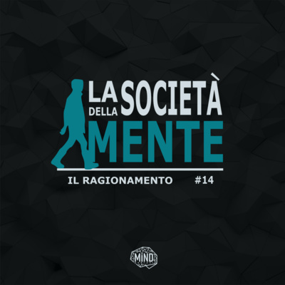 Il Ragionamento - La Società della Mente