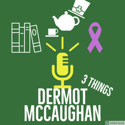 Episode #5- Dermot McCaughan