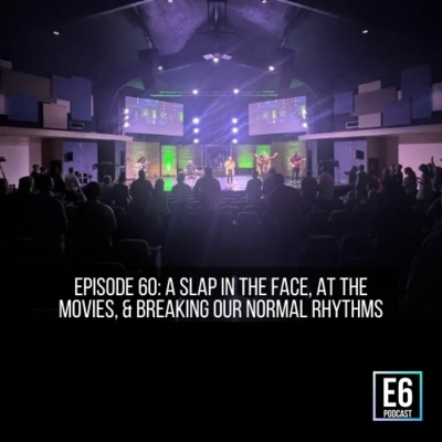 E6 Podcast